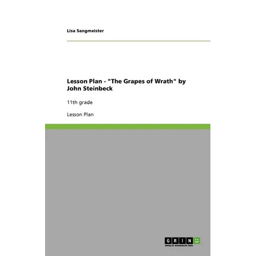 Lesson Plan - "The Grapes of Wrath" by John Steinbeck: 11th grade