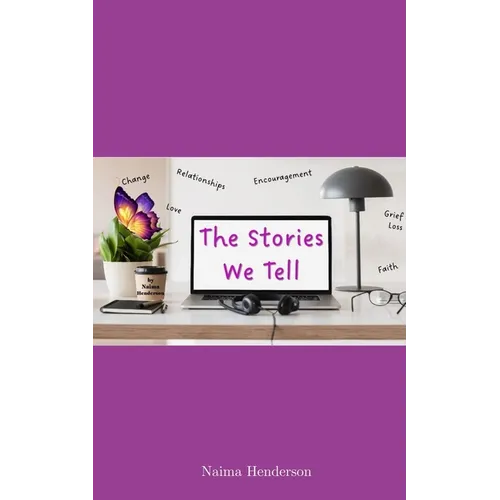 The Stories We Tell