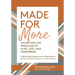 Made for More: Life Beyond the Wreckage of Hurt, Loss, & Heartbreak
