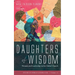 Daughters of Wisdom: Women and Leadership in the Global Church