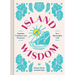 Island Wisdom: Hawaiian Traditions and Practices for a Meaningful Life