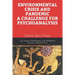 Environmental Crisis and Pandemic. a Challenge for Psychoanalysis: Frenis Zero Press