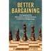 Better Bargaining: Navigating the Mineﬁeld of Public Sector Collective Bargaining