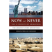 Now or Never: The 11 Secrets of Arimathea