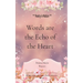Words Are the Echo of the Heart