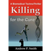 Killing for the Cure: A Biomedical TechnoThriller