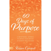 60 Days of Purpose: A Devotional Journal to Define Your Destiny and Achieve True Success