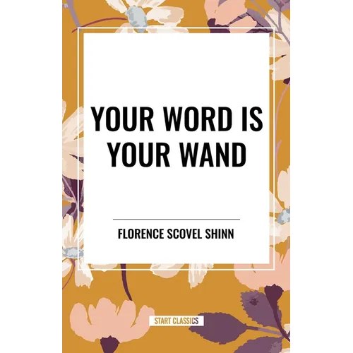 Your Word Is Your Wand