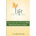 Life Without Baby: Surviving and Thriving When Motherhood Doesn't Happen