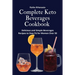 Complete Keto Beverages Cookbook: Delicious and Simple Beverages Recipes to Stay Fit for Women Over 50