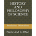 History and Philosophy of Science: Plastic And Its Effect