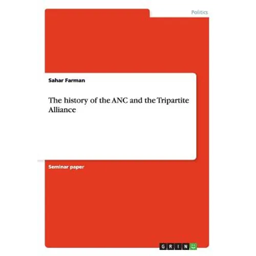 The history of the ANC and the Tripartite Alliance