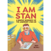 I Am Stan: A Graphic Biography of the Legendary Stan Lee