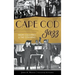 Cape Cod Jazz: From Colombo to the Columns