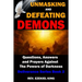 Unmasking and Defeating Demons: Questions, Answers, and Prayers Against The powers of Darkness (Deliverance Series Book 2)