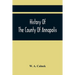 History Of The County Of Annapolis: Including Old Port Royal And Acadia: With Memoirs Of Its Representatives In The Provincial Parliament, And Biograp