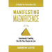 Manifesting Magnificence