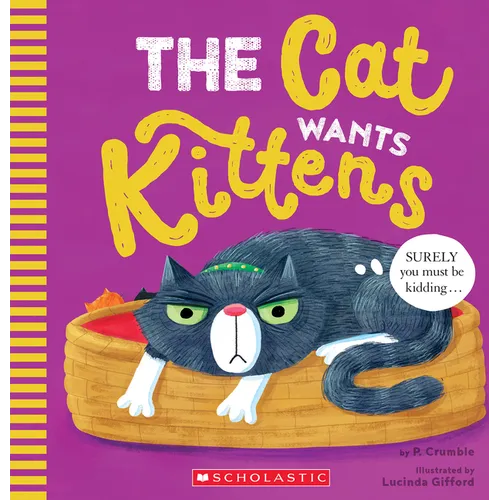 The Cat Wants Kittens