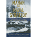 Mahan on Naval Strategy: Selections from the Writings of Rear Admiral Alfred Thayer Mahan