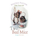 The Tale of Two Bad Mice