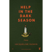 Help in the Dark Season