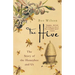 The Hive: The Story of the Honeybee and Us