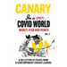 Canary In a (Post) Covid World; Money, Fear and Power
