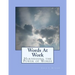 Words At Work: Harnessing the Power of Words
