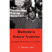 Bolivia's Radical Tradition: Permanent Revolution in the Andes