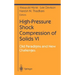 High-Pressure Shock Compression of Solids VI: Old Paradigms and New Challenges