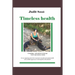 Timeless health: A summary of my personal experiences with "earthing", patching, cold therapy, and training.