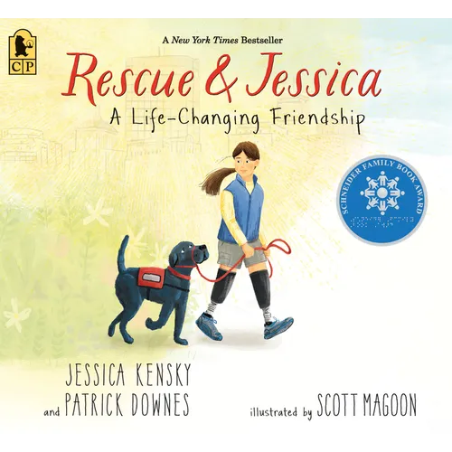 Rescue and Jessica: A Life-Changing Friendship: (An Inspiring True Story about Disability Awareness, Service Dogs, Resilience, and Friendship for Kids