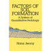 Factors of Soil Formation: A System of Quantitative Pedology