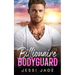 Billionaire Bodyguard: A Brother's Best Friend Enemies to Lovers Romance