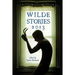 Wilde Stories 2013: The Year's Best Gay Speculative Fiction