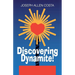 Discovering Dynamite!