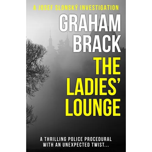 The Ladies' Lounge: A thrilling police procedural with an unexpected twist...