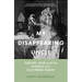 My Disappearing Uncle: Europe, War and the Stories of a Scattered Family