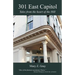 301 East Capitol: Tales from the Heart of the Hill