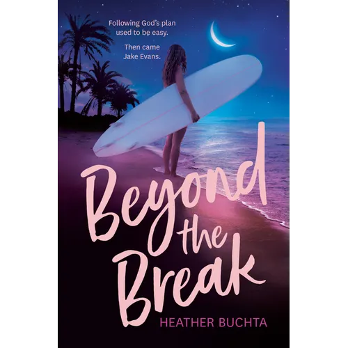 Beyond the Break