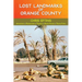 Lost Landmarks of Orange County