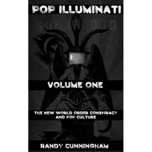 Pop Illuminati: The New World Order and Popular Culture