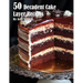 50 Decadent Cake Layer Recipes