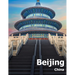 Beijing China: Coffee Table Photography Travel Picture Book Album Of A Chinese Country And City In The Far East Asia Large Size Photos Cover
