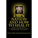 A SICK NATION & How To Heal It: A Revised Edition