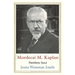 Mordecai M. Kaplan: Restless Soul