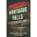 Murder in Montague Falls: Noir-Inspired Novellas by Russ Colchamiro, Sawney Hatton & Patrick Thomas