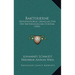 Bakterierne: Naturhistorisk Grundlag For Det Bakteriologiske Studium (1901)