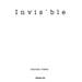 Invisible