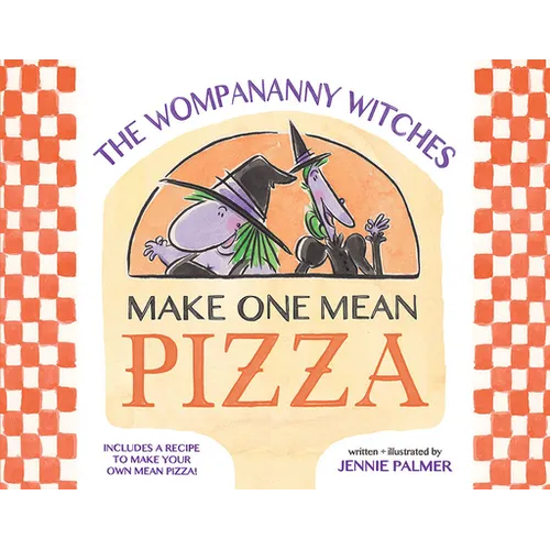 The Wompananny Witches Make One Mean Pizza